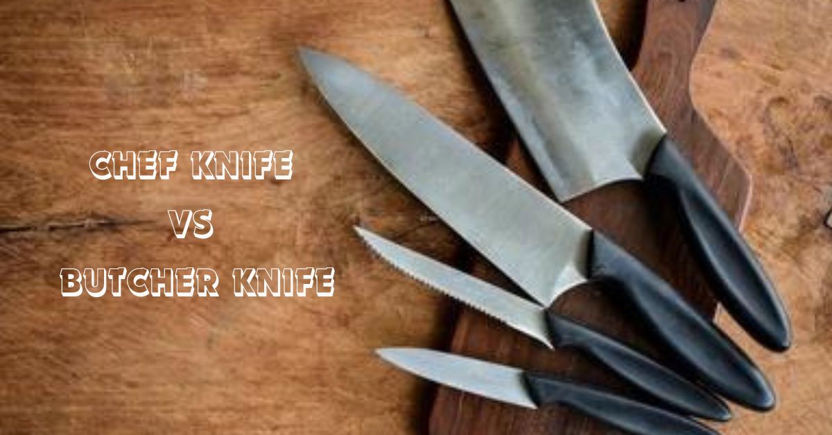 difference between a chef and a butcher knife